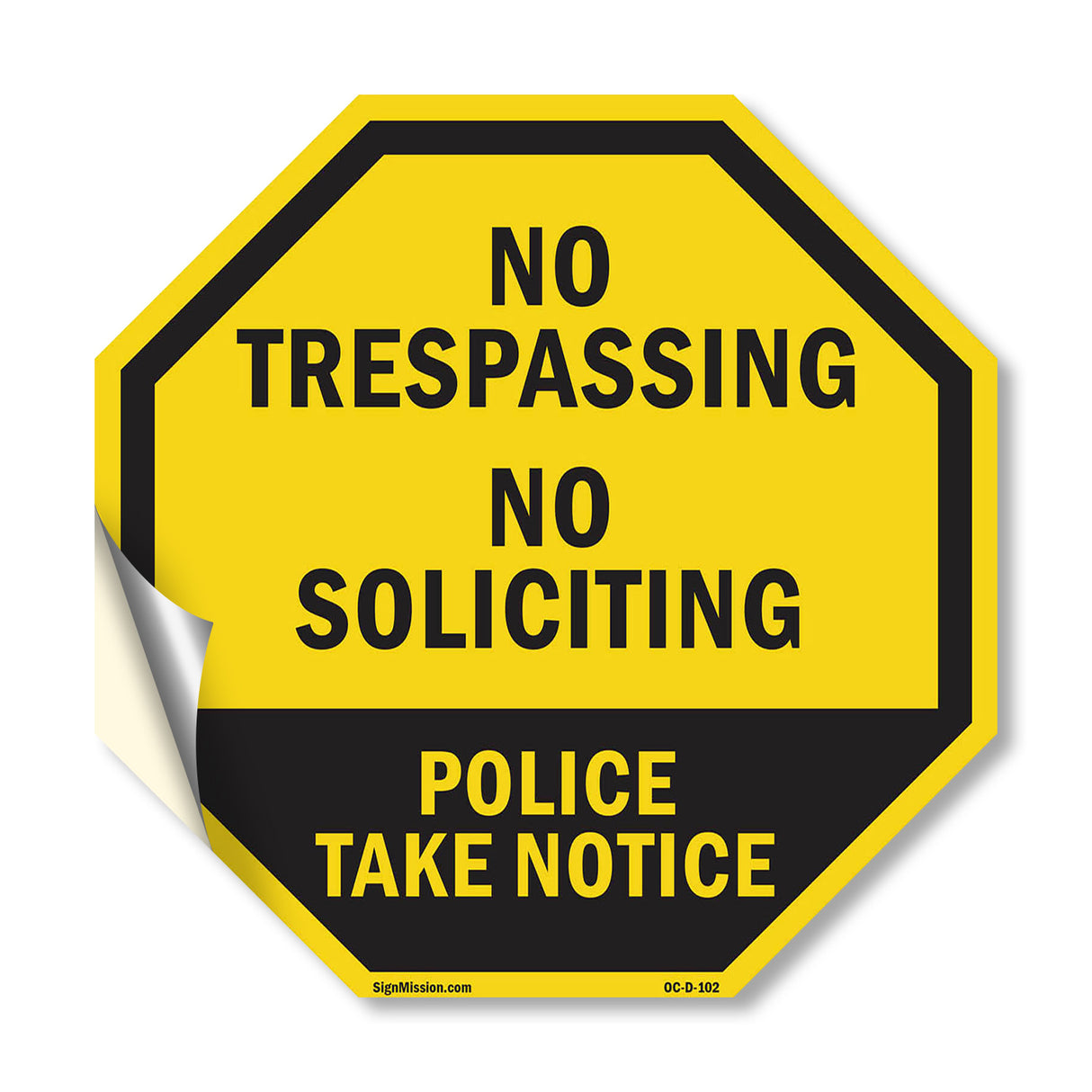 No Trespassing No Soliciting Police Take Notice