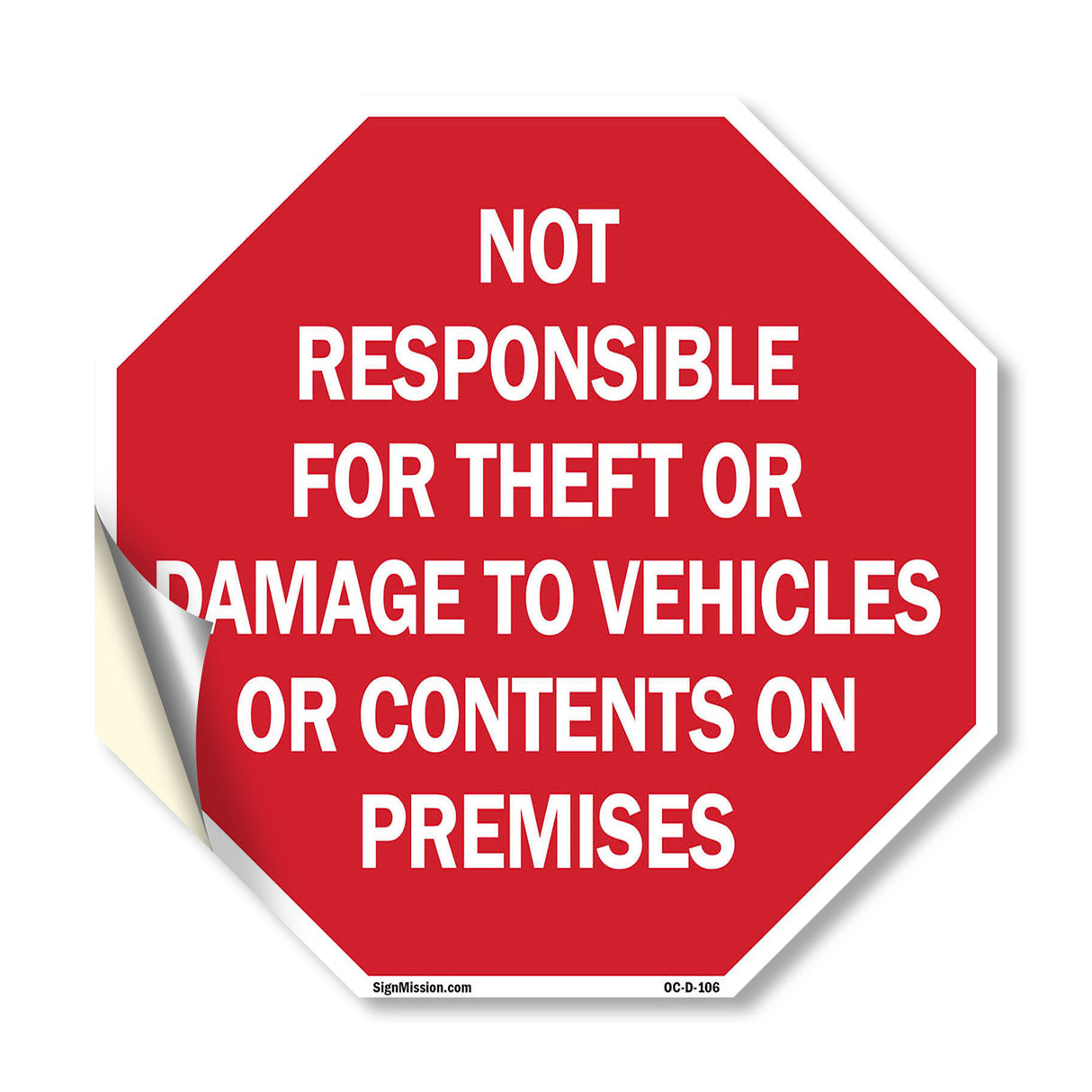 Not Responsible for Theft or Damage to Vehicles or Contents on Premises