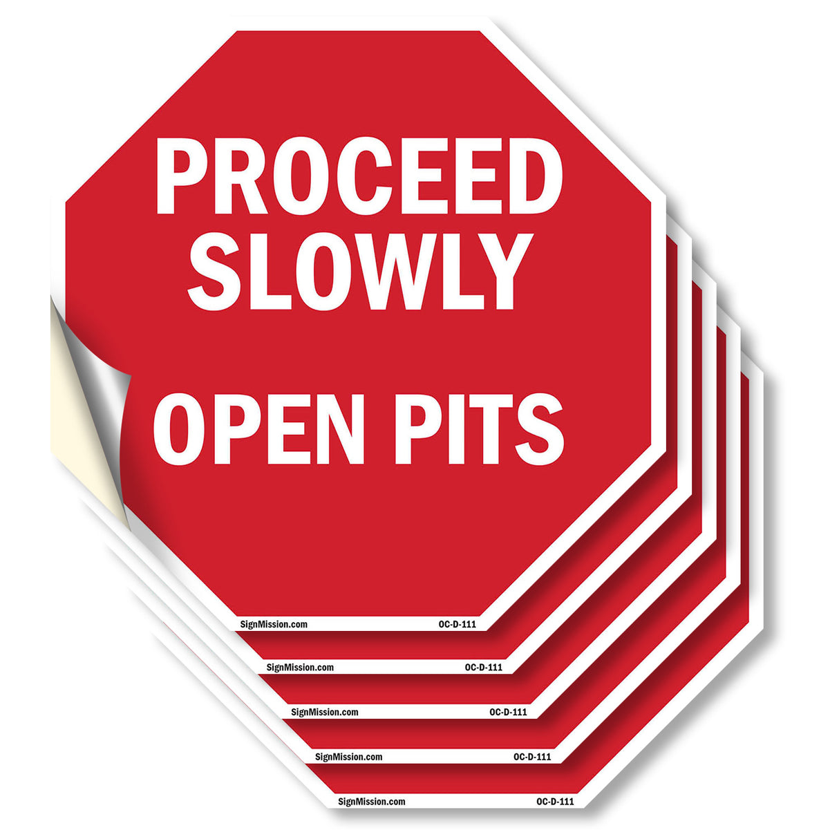Proceed Slowly Open Pits