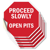 Proceed Slowly Open Pits