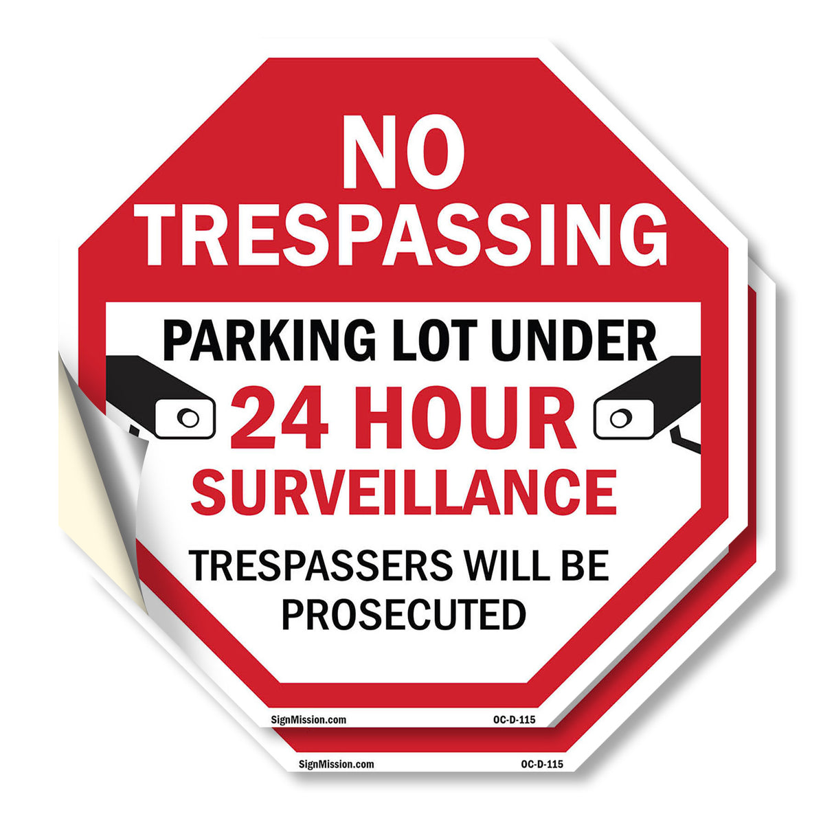 No Trespassing Parking Lot Under 24 Hour Surveillance Trespassers Will Be Prosecuted