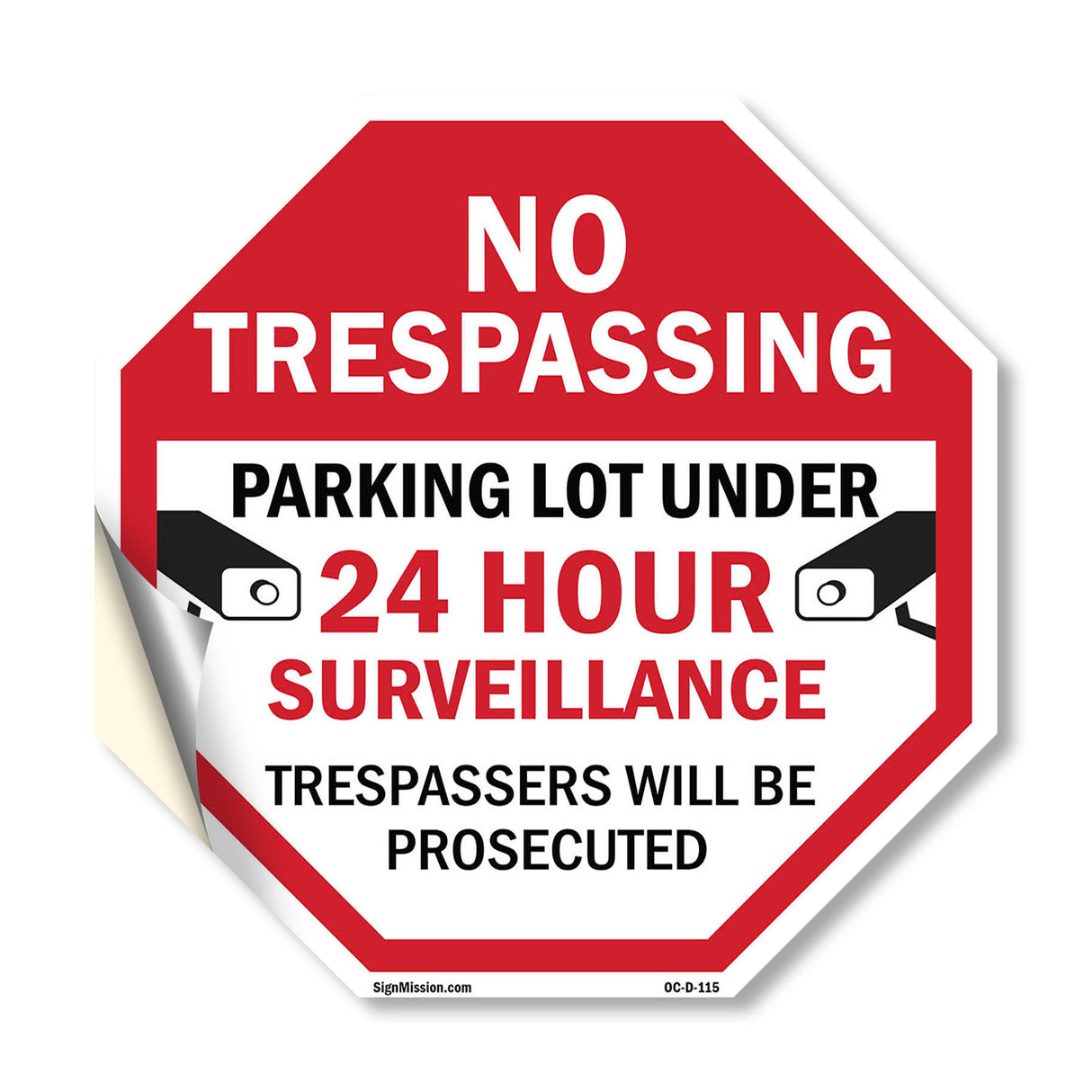 No Trespassing Parking Lot Under 24 Hour Surveillance Trespassers Will Be Prosecuted