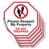 Please Respect My Property Do Not Trespass