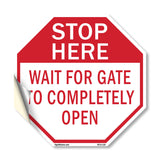 Stop Here Wait for Gate to Completely Open