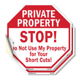 Private Property Stop! Do Not Use My Property for Your Short Cuts!
