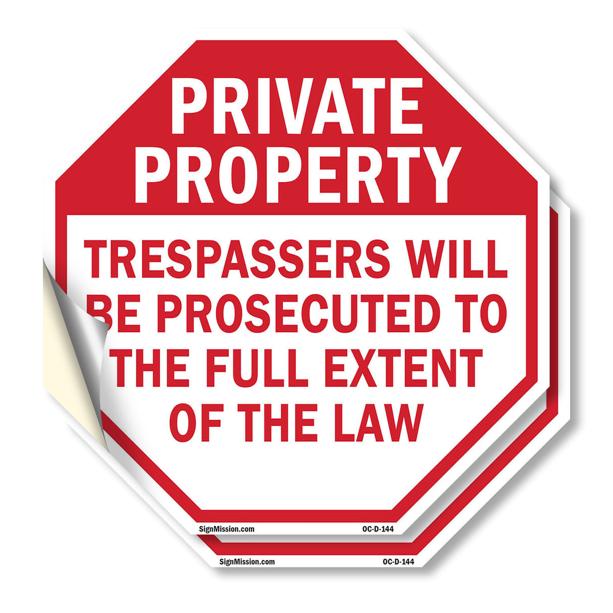 Private Property Trespassers Will Be Prosecuted to The Full Extent of The Law