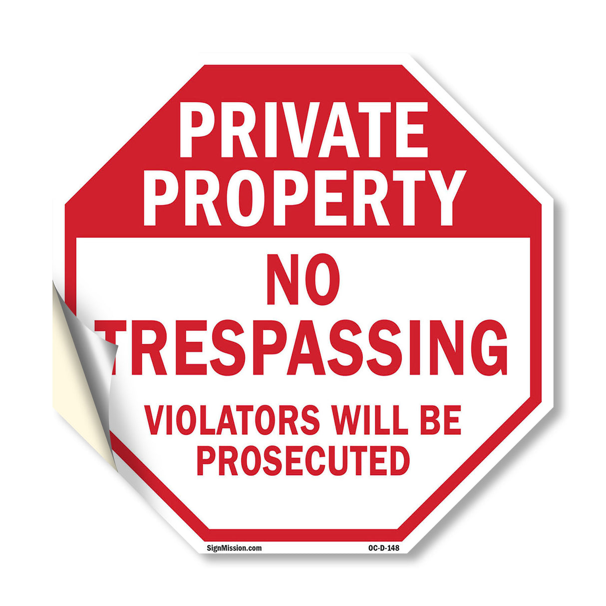 Private Property No Trespassing Violators Will Be Prosecuted