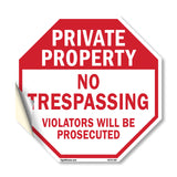 Private Property No Trespassing Violators Will Be Prosecuted