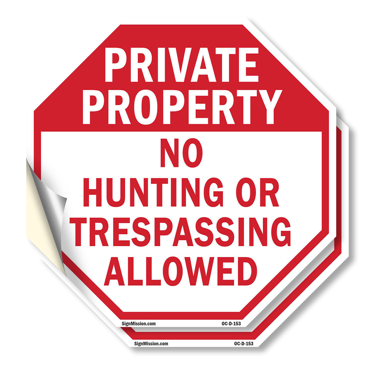 Private Property No Hunting or Trespassing Allowed