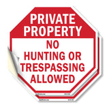 Private Property No Hunting or Trespassing Allowed