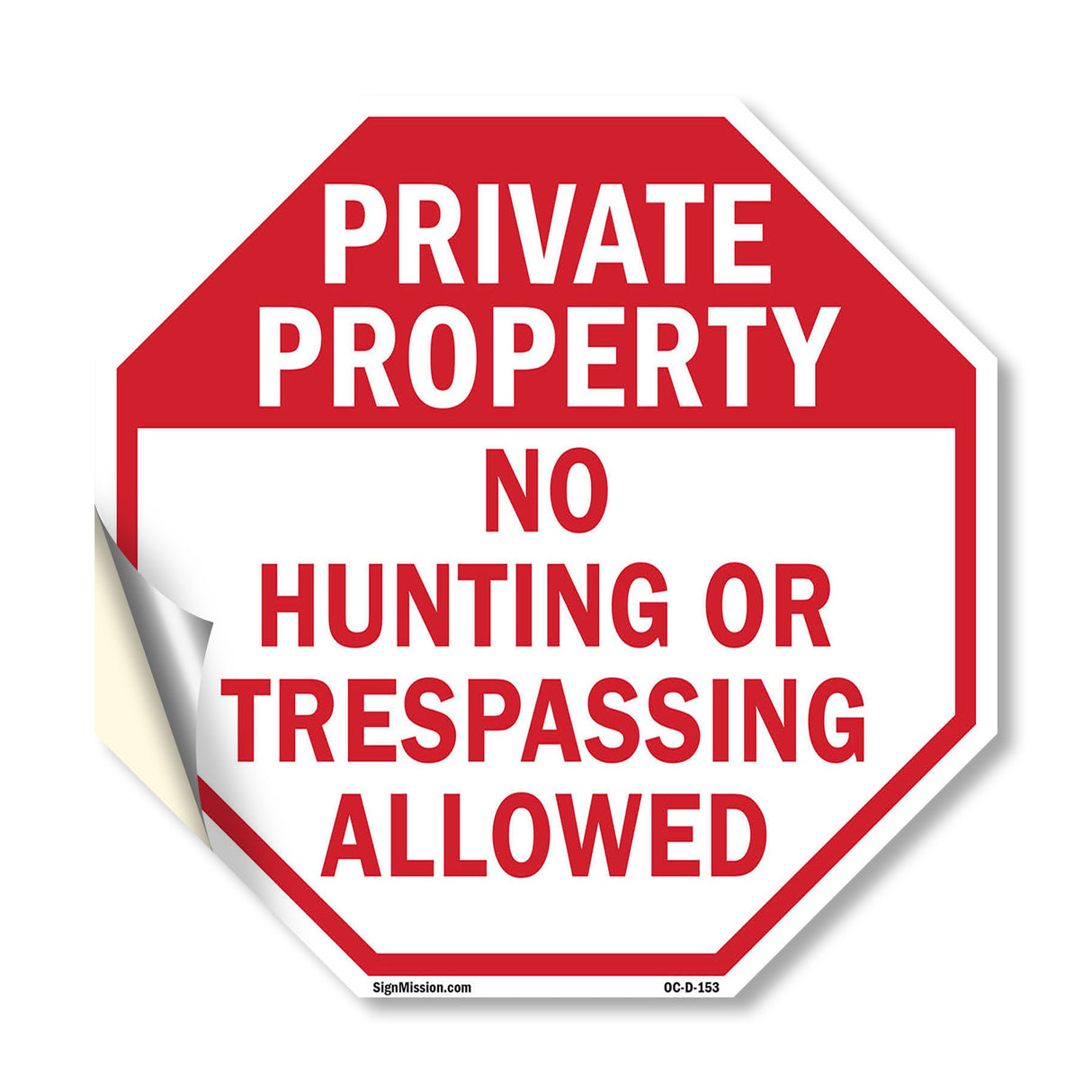 Private Property No Hunting or Trespassing Allowed