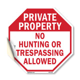 Private Property No Hunting or Trespassing Allowed