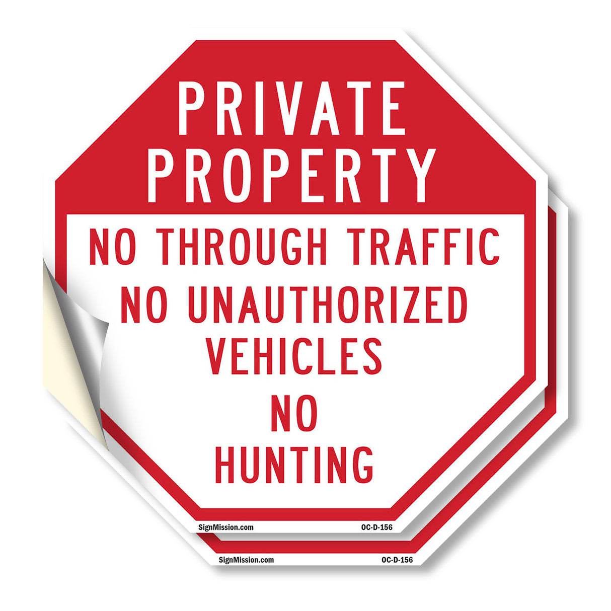 Private Property No Through Traffic No Unauthorized Vehicles No Hunting