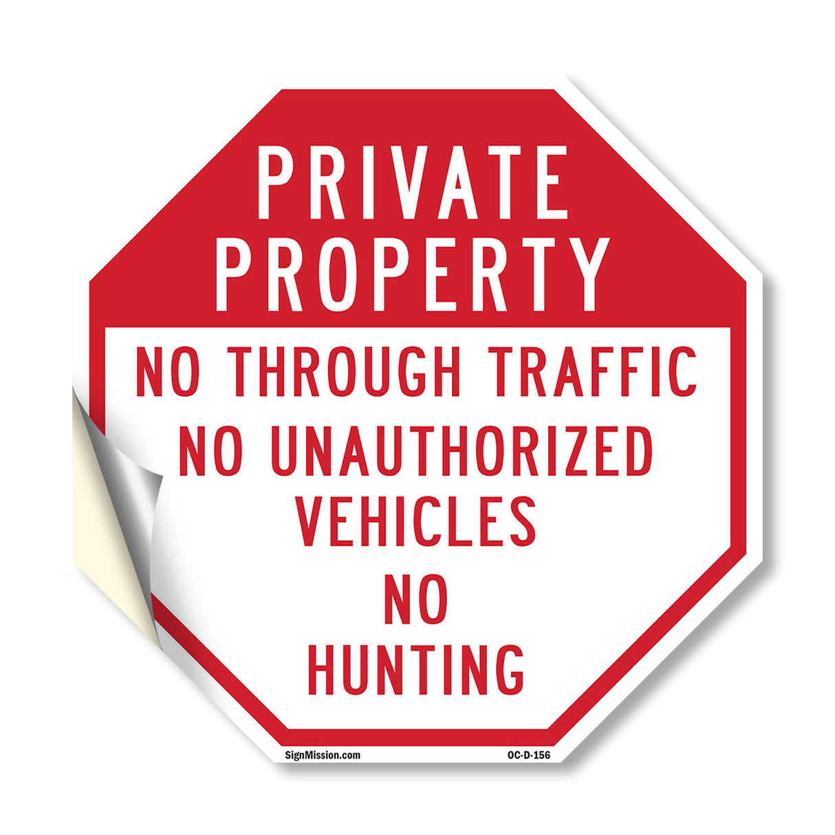 Private Property No Through Traffic No Unauthorized Vehicles No Hunting