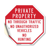 Private Property No Through Traffic No Unauthorized Vehicles No Hunting