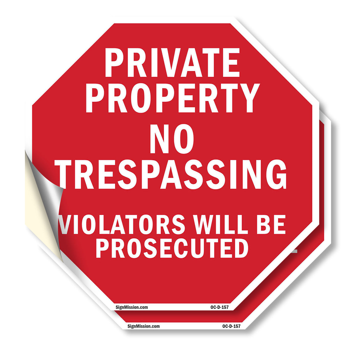 Private Property No Trespassing Violators Will Be Prosecuted