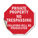 Private Property No Trespassing Violators Will Be Prosecuted