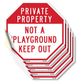 Private Property Not a Playground Keep Out