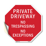 Private Driveway No Trespassing No Exceptions