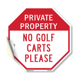 Private Property No Golf Carts Please