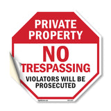 Private Property No Trespassing Violators Will Be Prosecuted