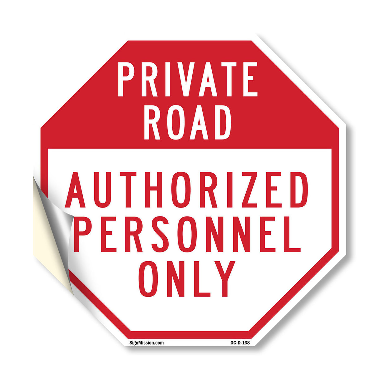 Private Road Authorized Personnel Only