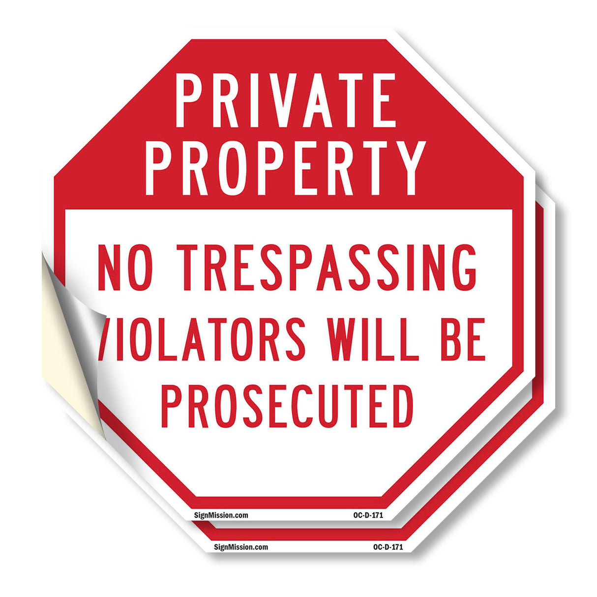 Private Property No Trespassing Violators Will Be Prosecuted