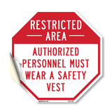 Restricted Area Authorized Personnel Must Wear a Safety Vest
