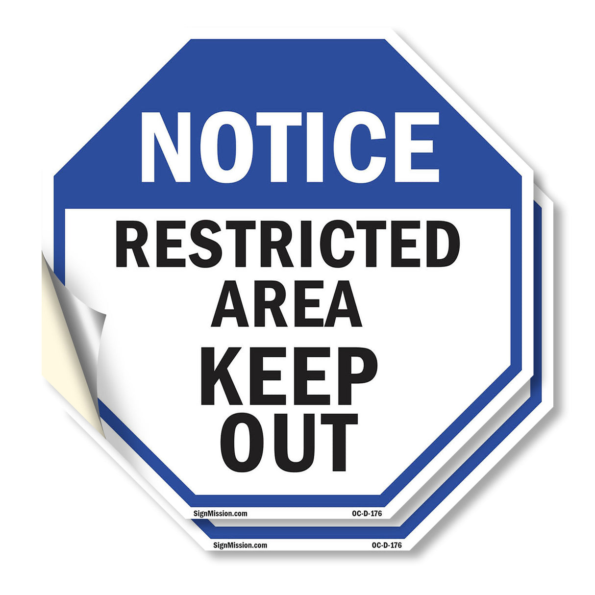 Notice Restricted Area Keep Out