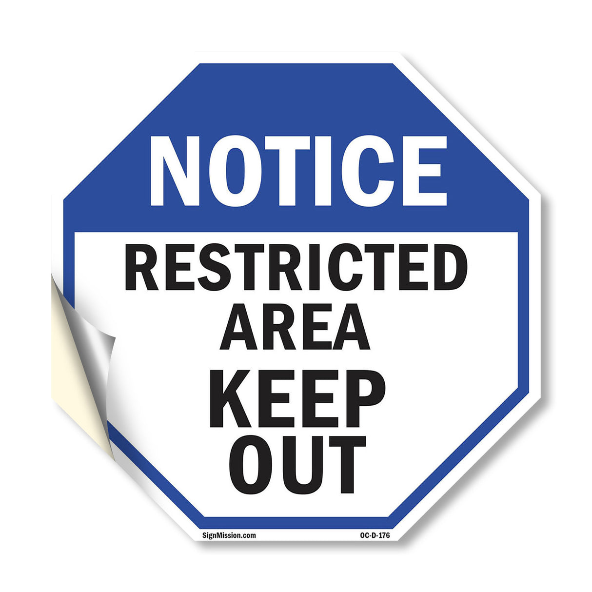 Notice Restricted Area Keep Out