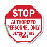 Stop Authorized Personnel Only Beyond This Point