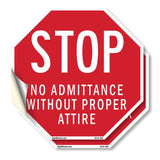 Stop No Admittance Without Proper Attire