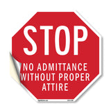 Stop No Admittance Without Proper Attire