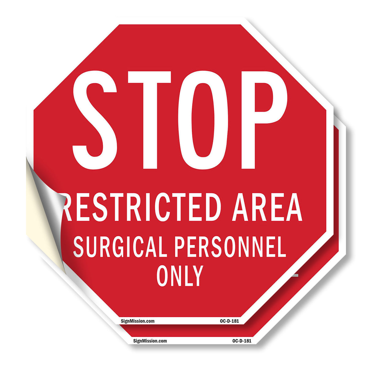 Stop Restricted Area Surgical Personnel Only