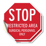 Stop Restricted Area Surgical Personnel Only
