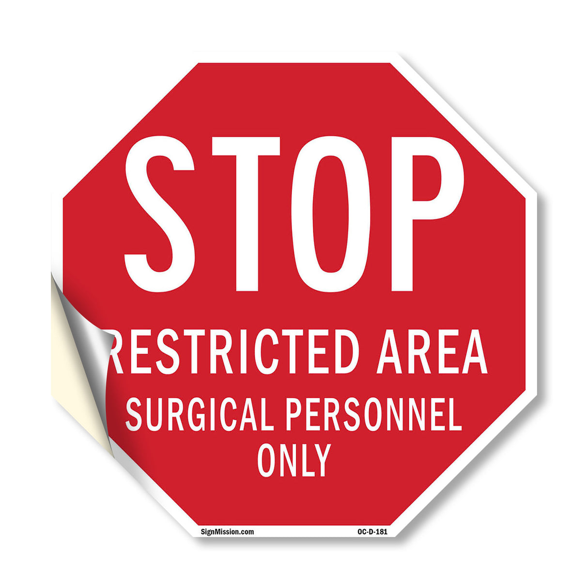 Stop Restricted Area Surgical Personnel Only
