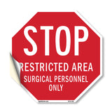 Stop Restricted Area Surgical Personnel Only