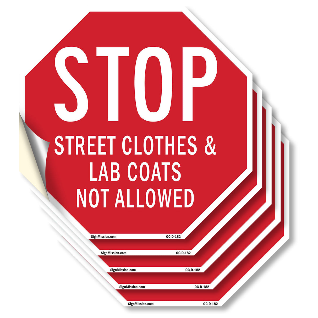 Stop Street Clothes & Lab Coats Not Allowed