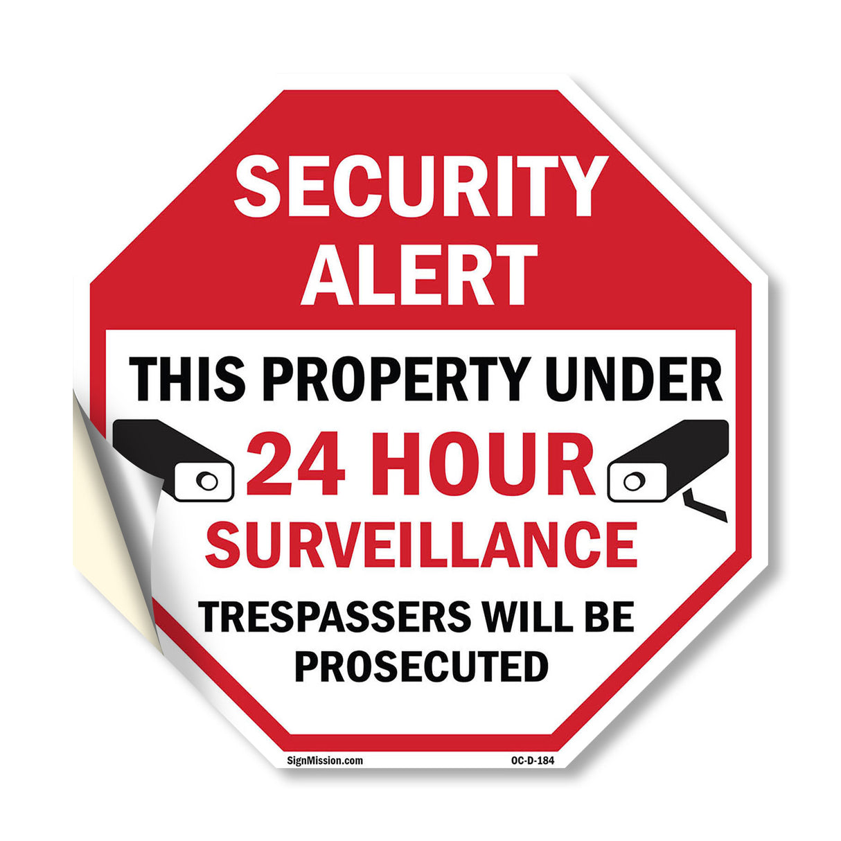 Security Alert This Property Under 24 Hour Surveillance Trespassers Will Be Prosecuted