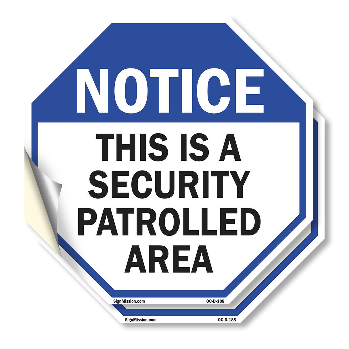 Notice This Is a Security Patrolled Area