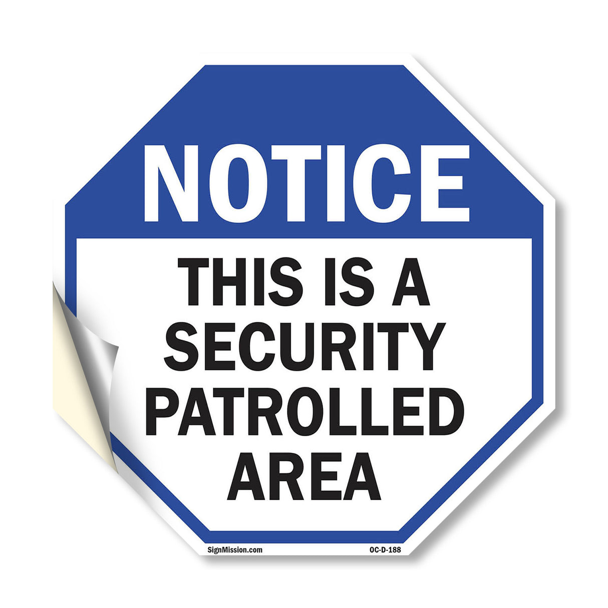 Notice This Is a Security Patrolled Area