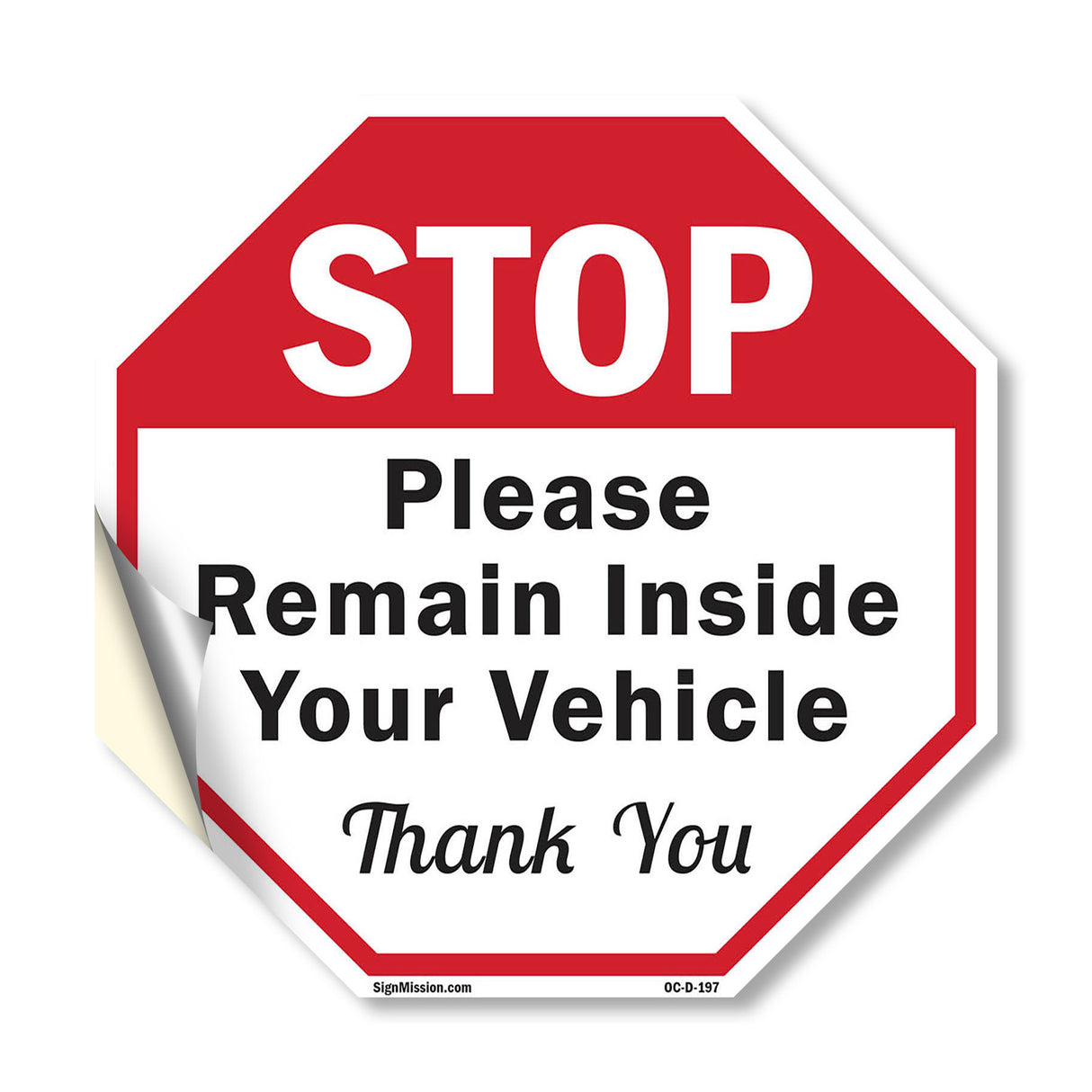 Stop Please Remain Inside Your Vehicle Thank You