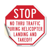 Stop No Thru Traffic During Helicopter Landing and Takeoff