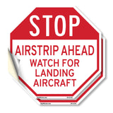 Stop Airstrip Ahead Watch for Landing Aircraft