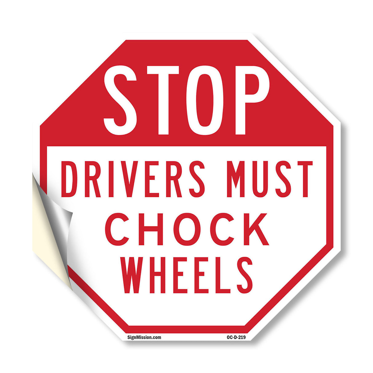 Stop Drivers Must Chock Wheels