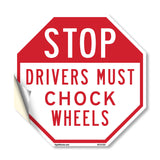 Stop Drivers Must Chock Wheels