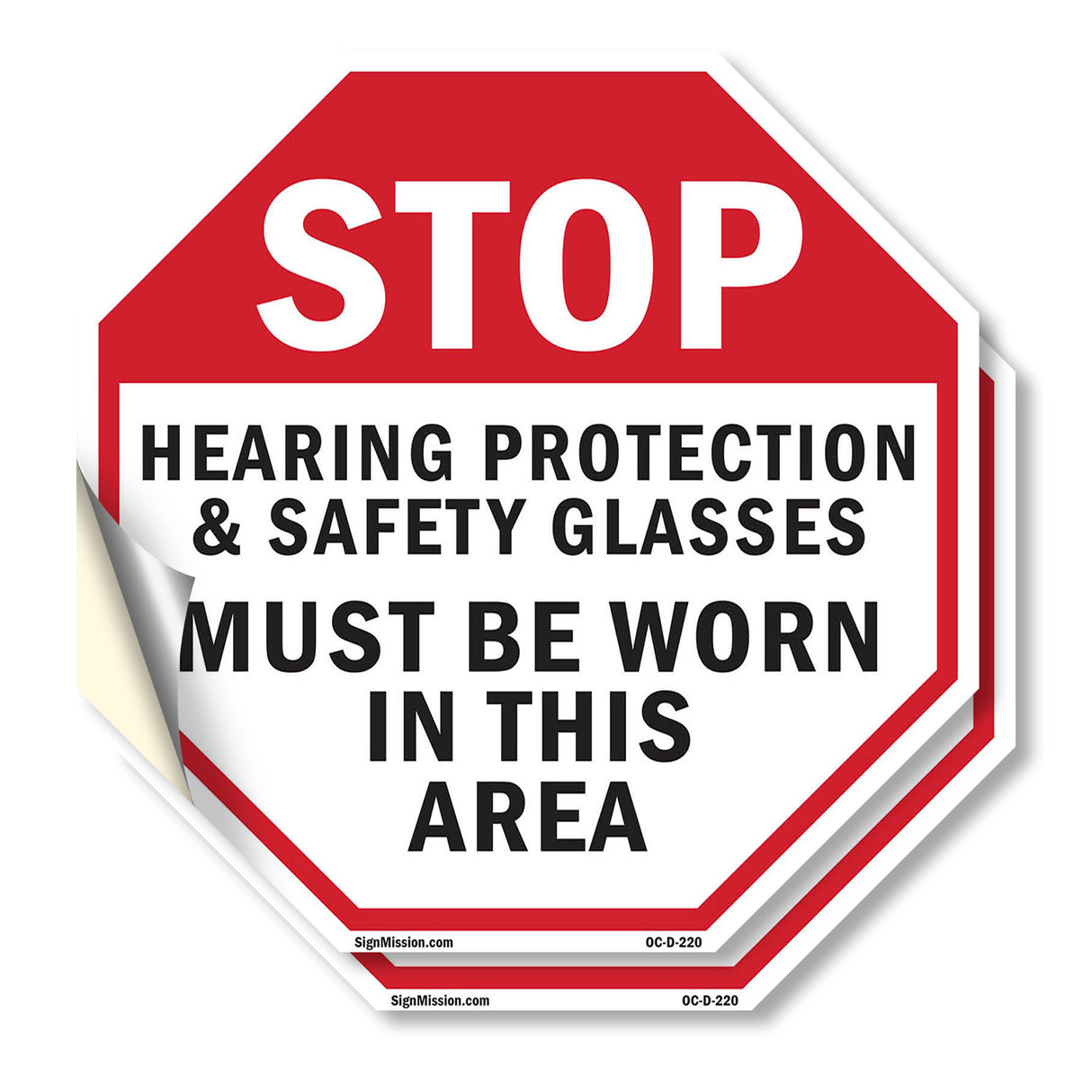 Stop Hearing Protection & Safety Glasses Must Be Worn in This Area