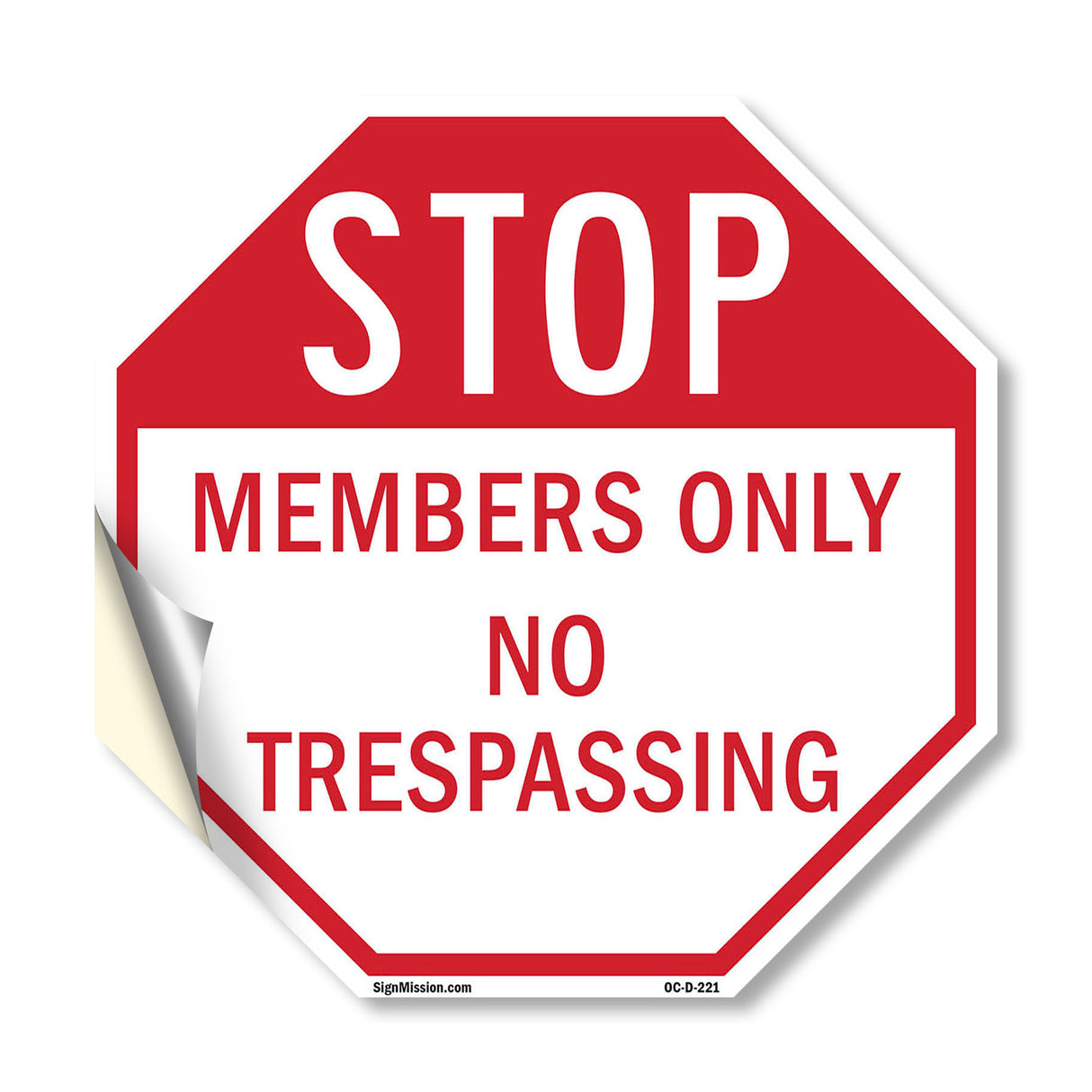 Stop Members Only No Trespassing
