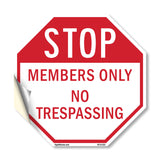 Stop Members Only No Trespassing