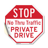 Stop No Thru Traffic Private Drive